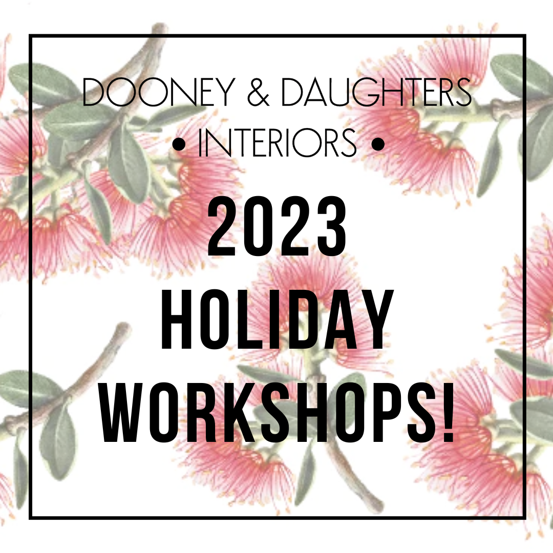 Dooney & Daughters Holiday Workshops