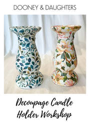 Decoupaged Candle Holder Workshop