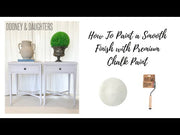 How-To Paint A Smooth Finish With Premium Chalk Paint YouTube video