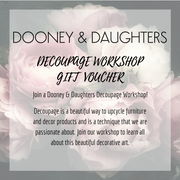 Dooney & Daughters Decoupage Workshop Gift Voucher