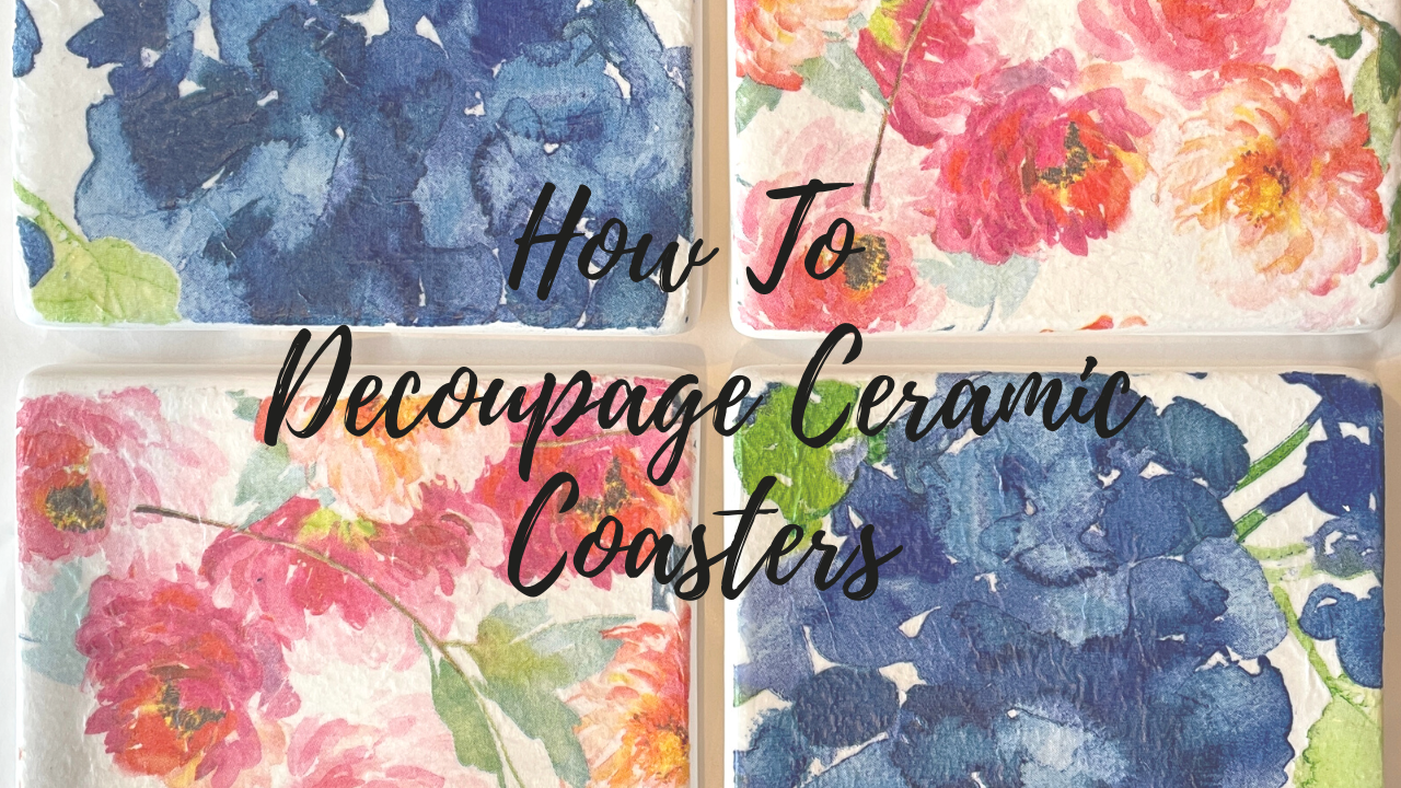 How To Decoupage Ceramic Coasters