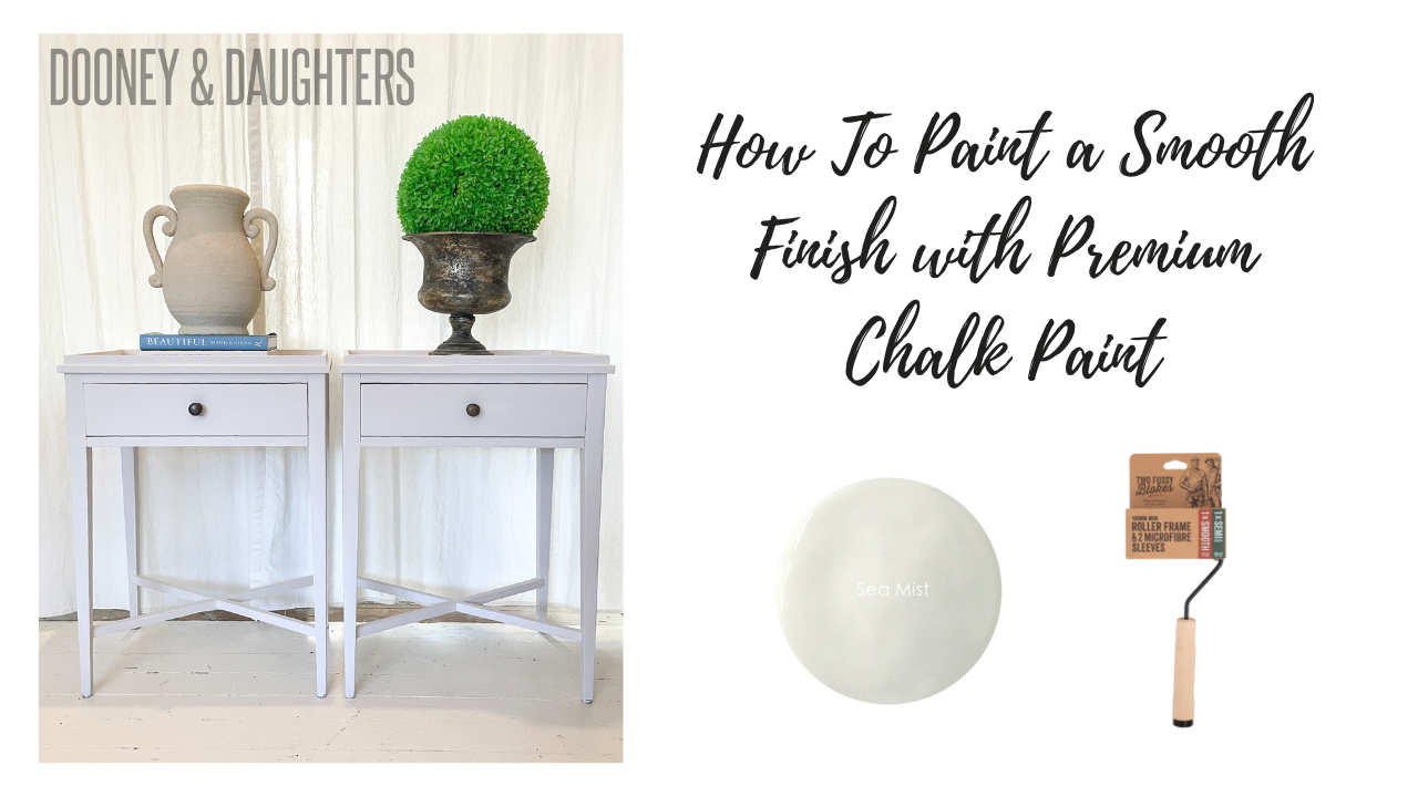 How To Paint A Smooth Finish With Premium Chalk Paint