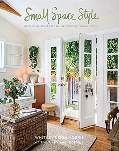 Small House Style by Whitney Leigh Morris